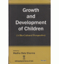 Growth and Development of Children V : A Bio Cultural Perspective